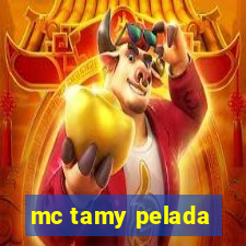 mc tamy pelada